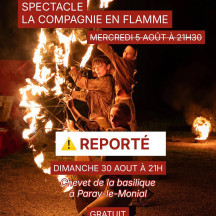 Le spectacle de danse de feu prévu ce mercredi 5 août à 21h30 au chevet de la Basilique est reporté au Dimanche 30 août à 21h. Ceci en raison des risques incendie et pour garantir la sécurité de tous.