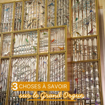 Voici trois choses à savoir sur le Grand Orgue de la Basilique. 

Pour l’écouter, vous pouvez assister aux concerts 2026 : 

 Concert trompette et orgue 
Samedi 3 octobre à 20h
Basilique 
 Tarifs : adulte 22, -18 ans 12

 Concert de Noël Orgue et chorale CHUchotis
 Dimanche 6 décembre à 17h
Basilique 
 Tarifs : adulte 25, -18 ans 15

Renseignements au 03 85 81 10 92
Réservations sur le site internet de l’office de tourisme